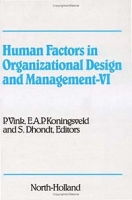Human Factors in Organizational Design and Management - VI артикул 1000d.